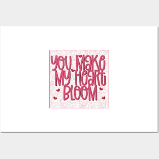 You make my heart bloom Posters and Art